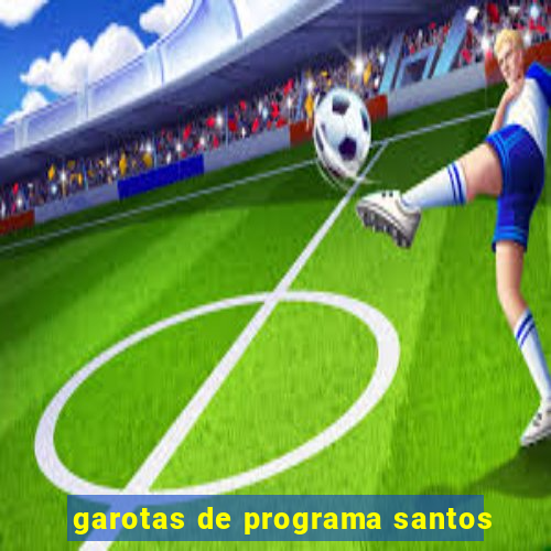 garotas de programa santos